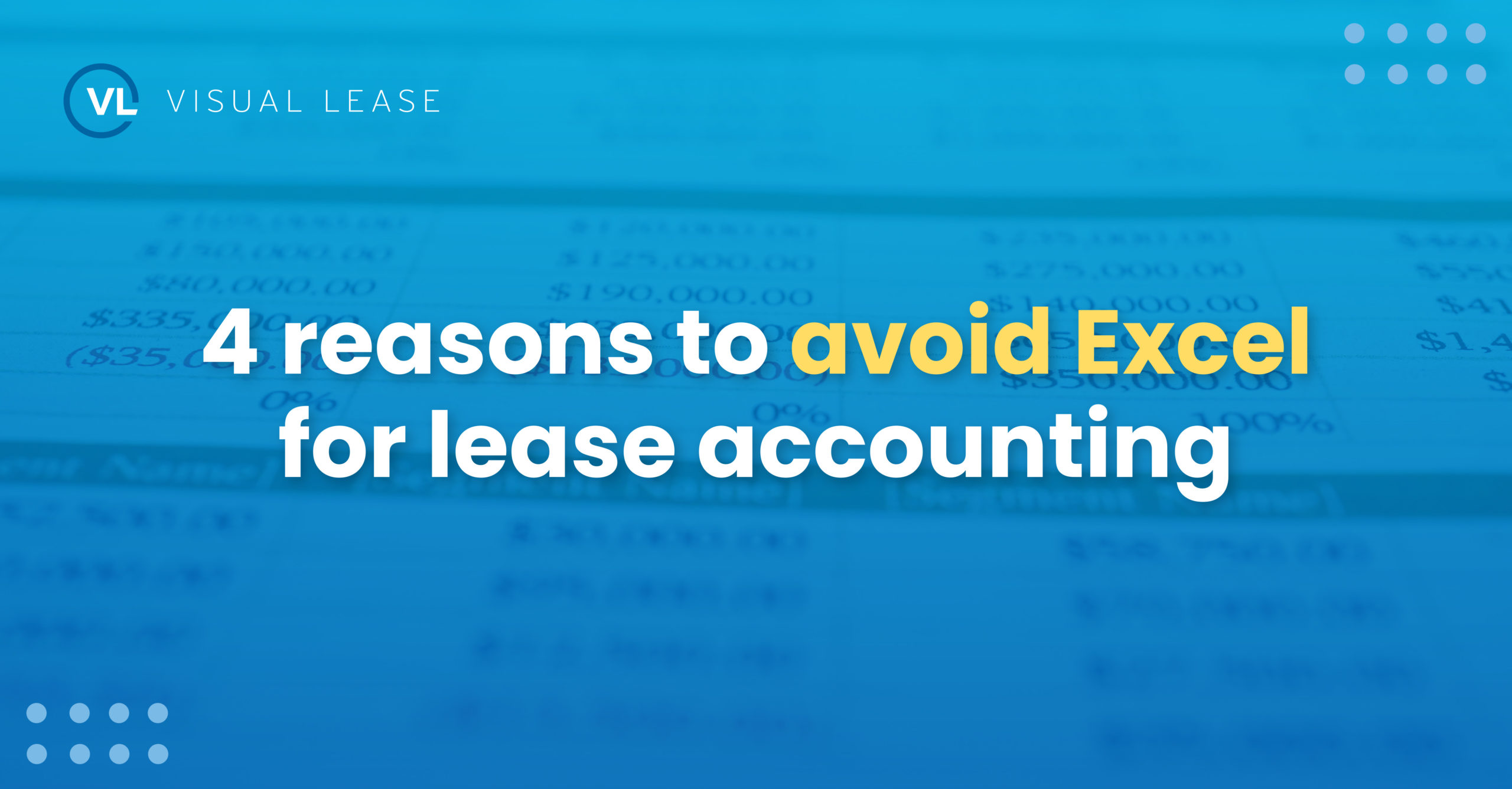 4 reasons to avoid excel for lease accounting